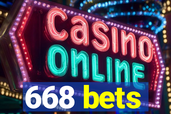 668 bets